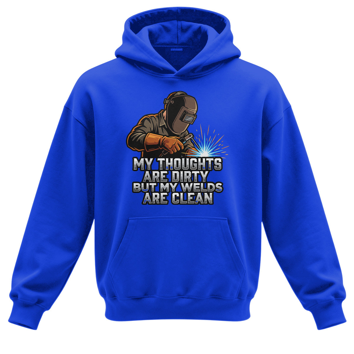Dirty Thoughts Clean Welds Welde Hoodie