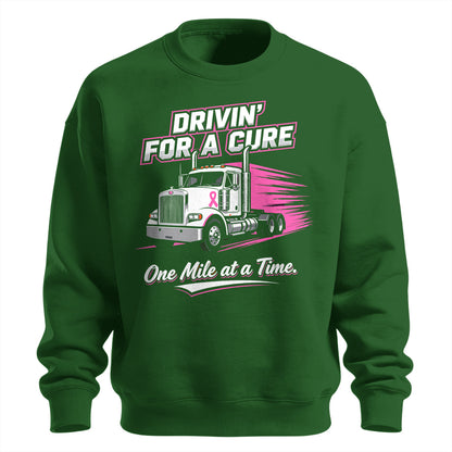 Drivin_ For A Cure Trucker Sweatshirt