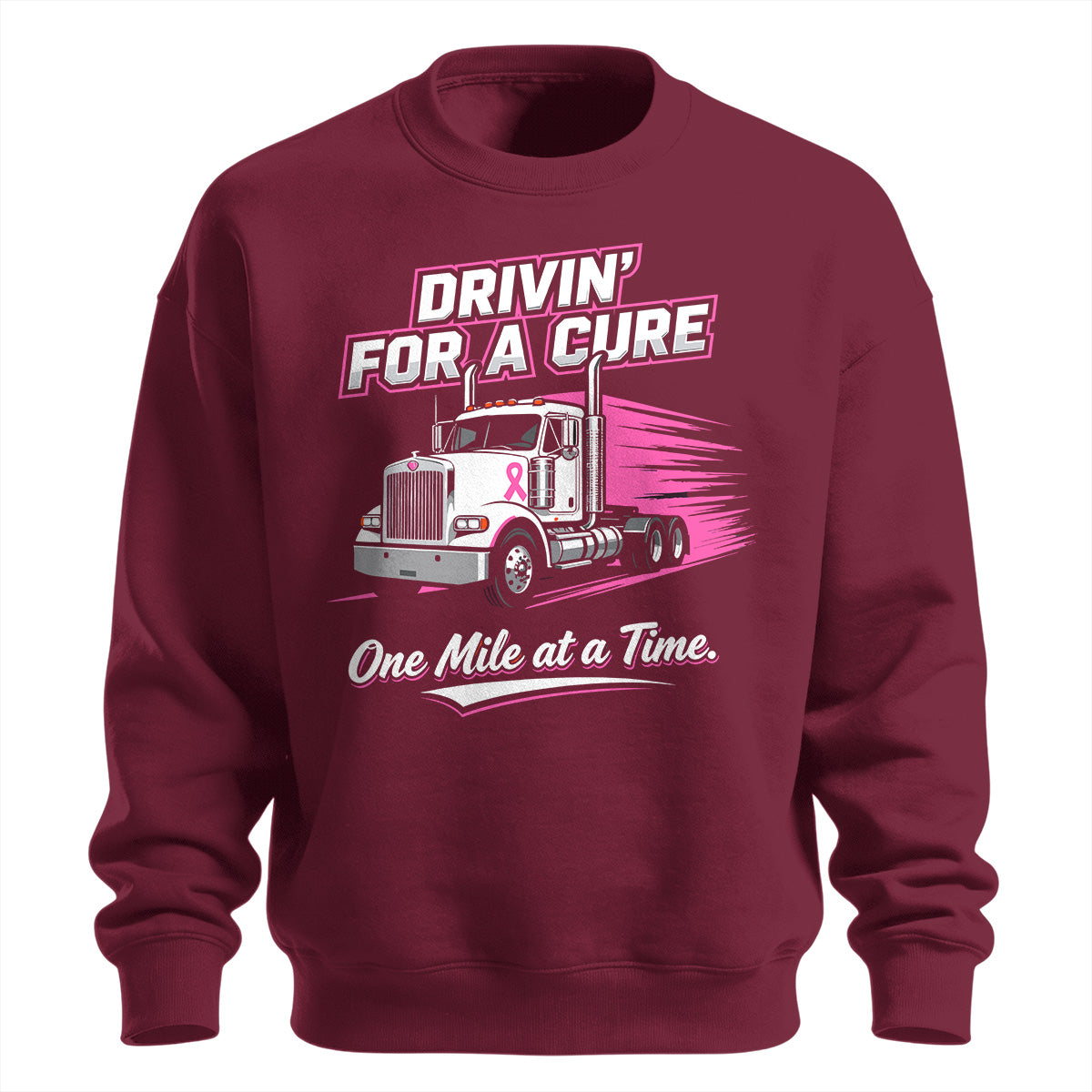 Drivin_ For A Cure Trucker Sweatshirt