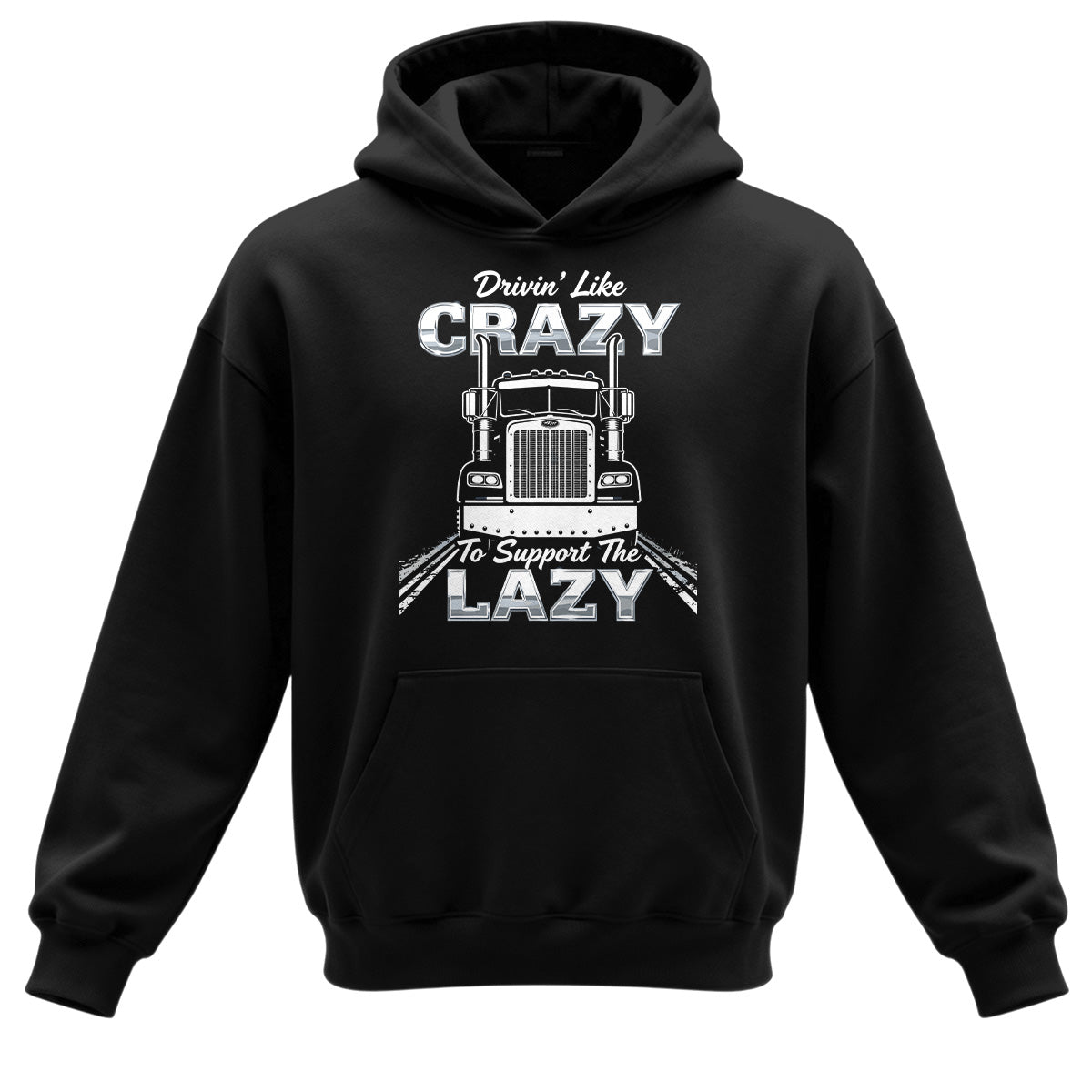 Drivin' Like Crazy Support Hoodie