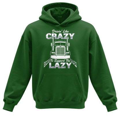 Drivin' Like Crazy Support Hoodie