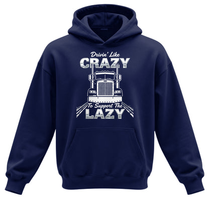 Drivin' Like Crazy Support Hoodie