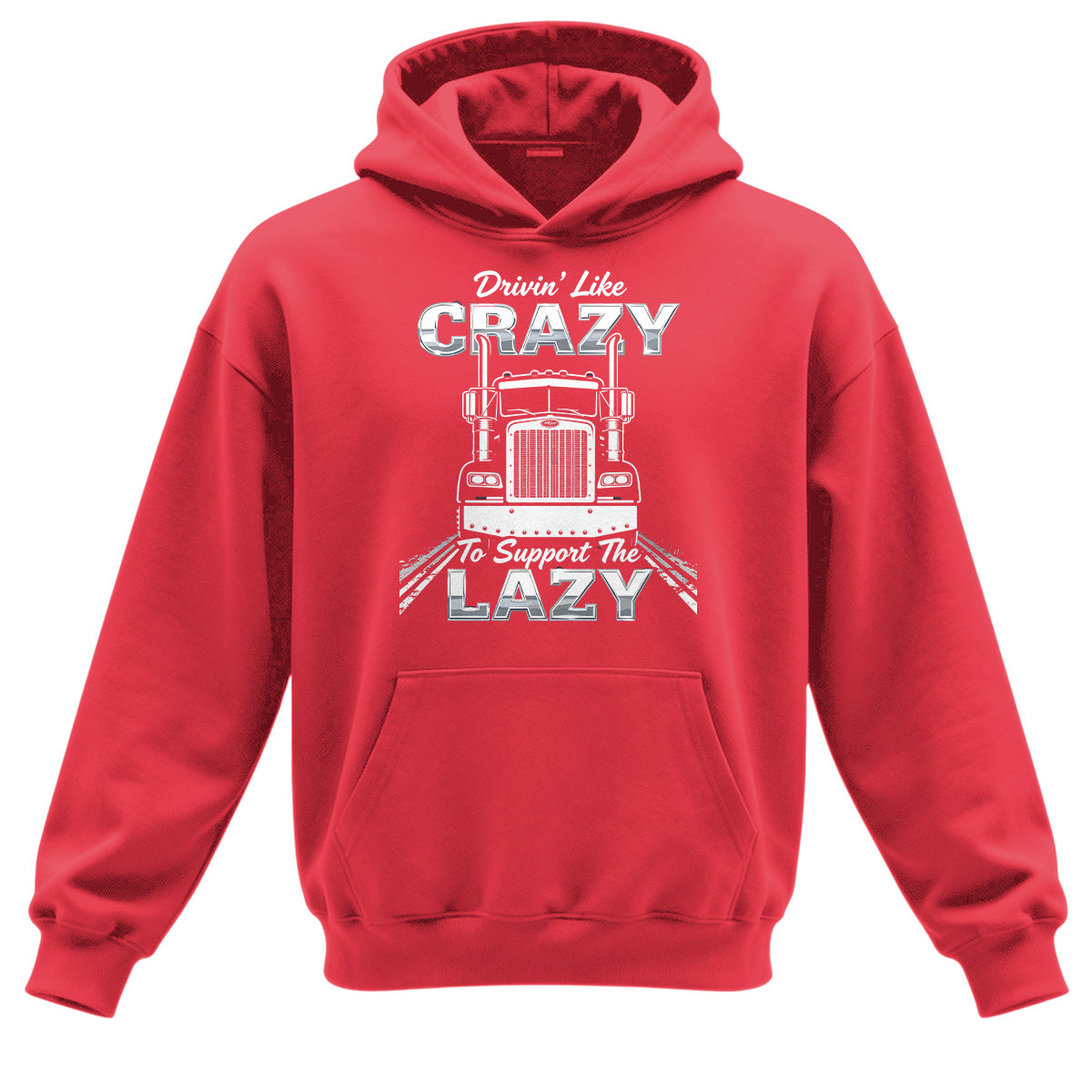 Drivin' Like Crazy Support Hoodie