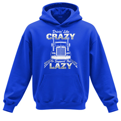 Drivin' Like Crazy Support Hoodie