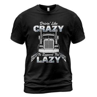 Drivin' Like Crazy Support T-Shirt