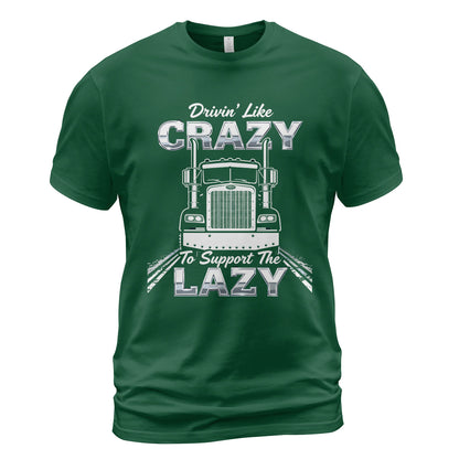 Drivin' Like Crazy Support T-Shirt