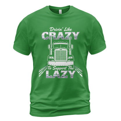 Drivin' Like Crazy Support T-Shirt