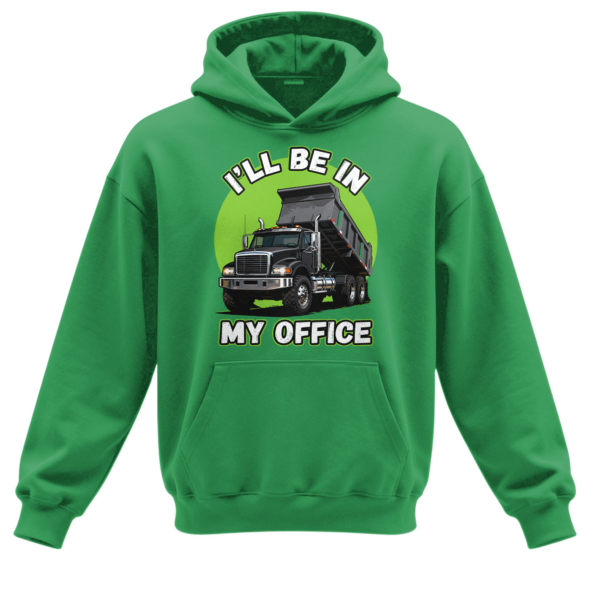Dump Truck Office Hoodie