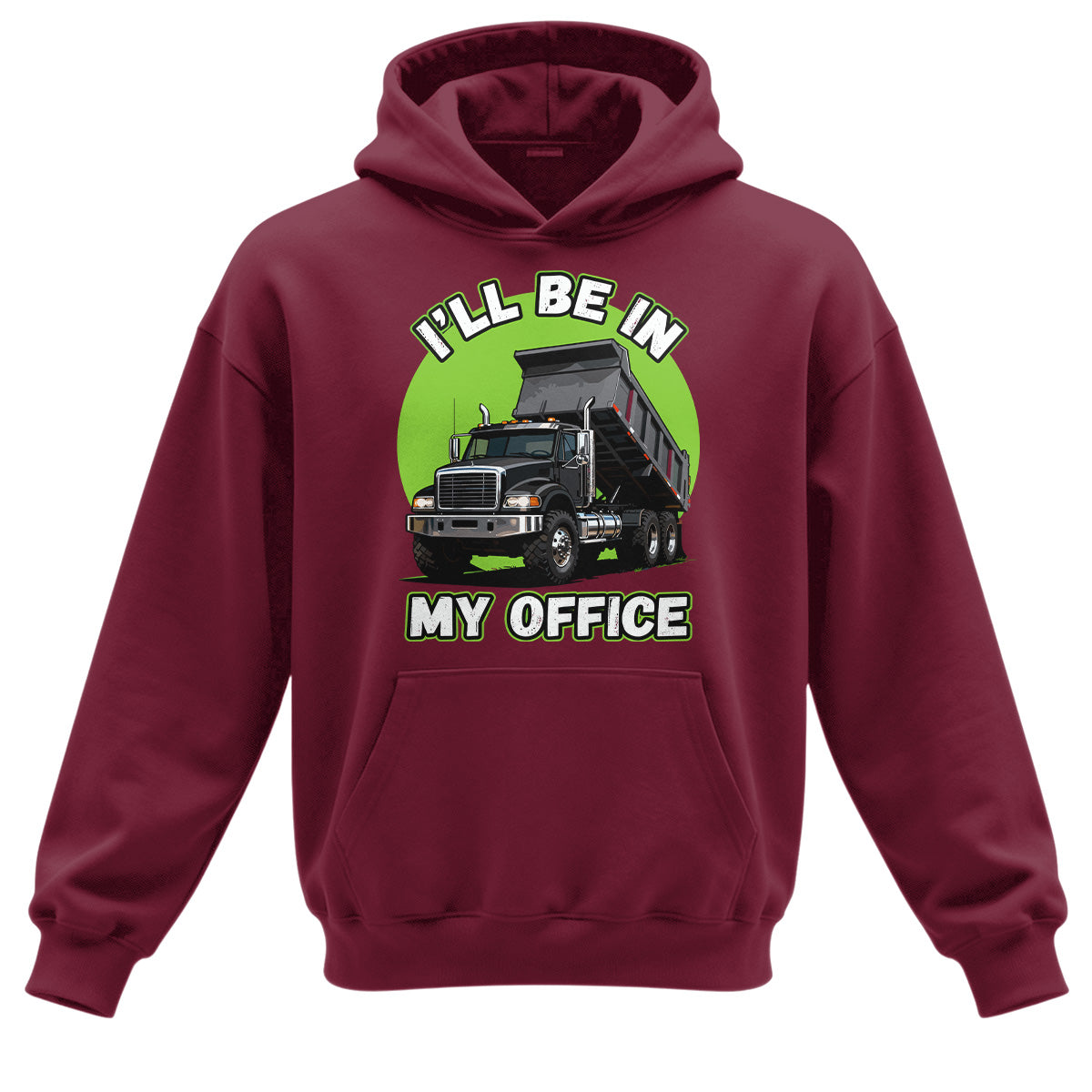 Dump Truck Office Hoodie