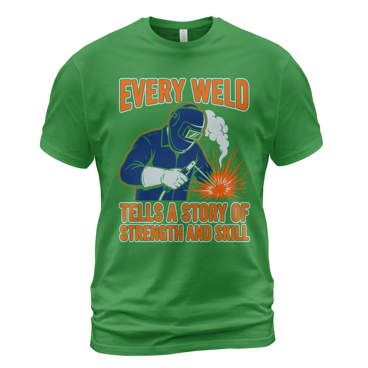 Every Weld Tells A Story T-Shirt