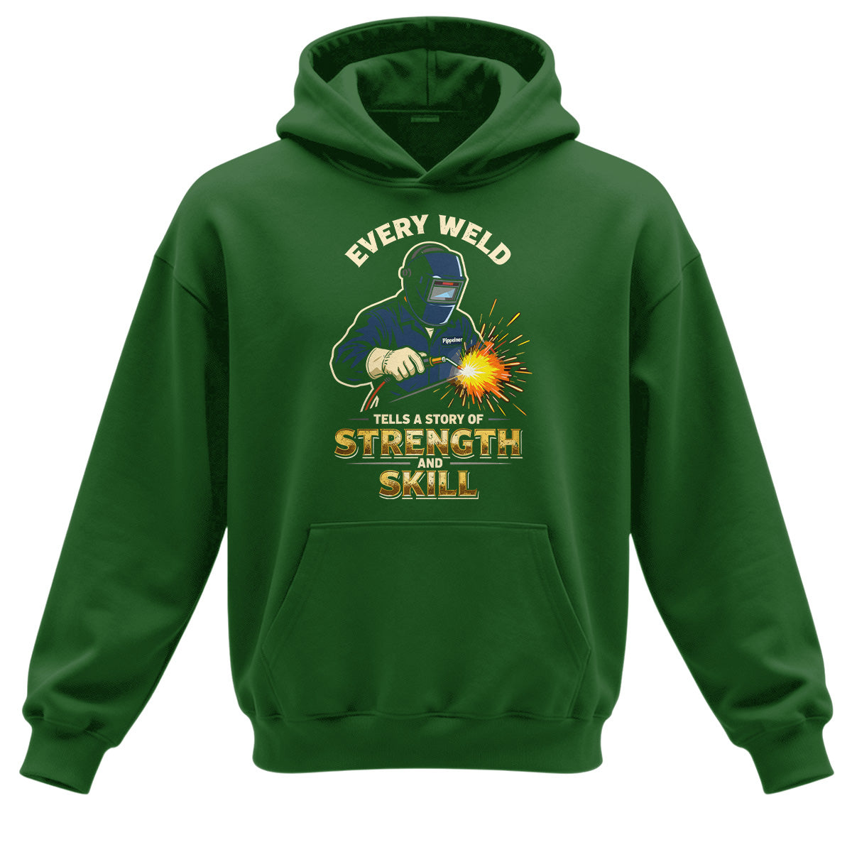 Every Weld, Every Story Welder Hoodie