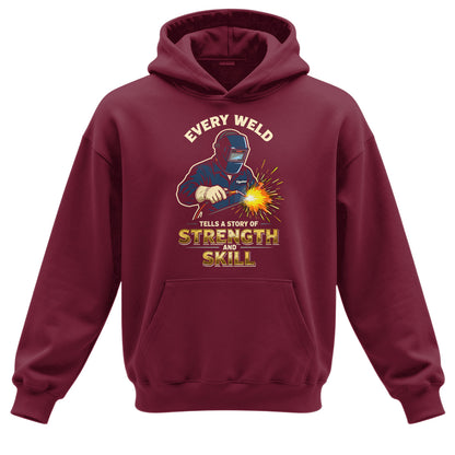 Every Weld, Every Story Welder Hoodie
