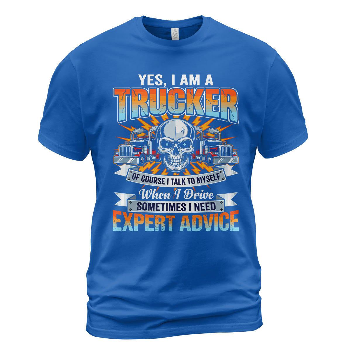 Expert Advice Trucker T-Shirt