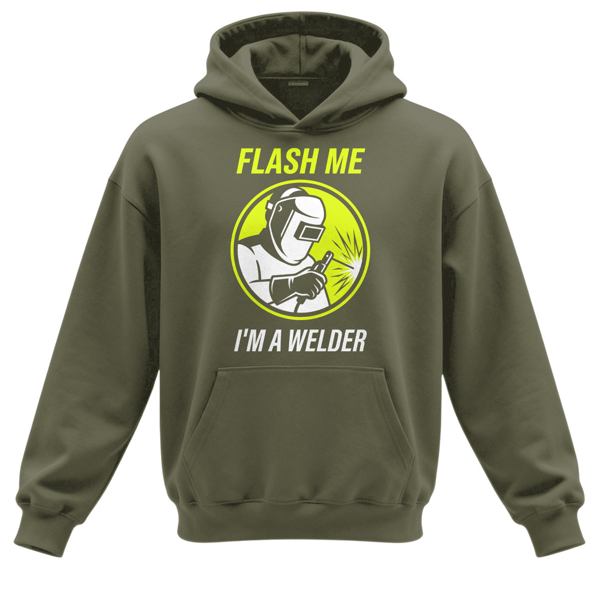 Flash Me I'm a Welder Hoodie