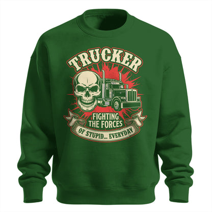 Forces of Stupid Trucker Sweatshirt
