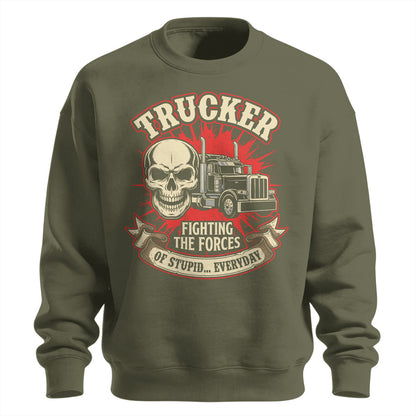 Forces of Stupid Trucker Sweatshirt