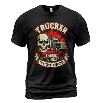 Forces of Stupid Trucker T-Shirt