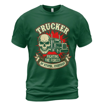 Forces of Stupid Trucker T-Shirt