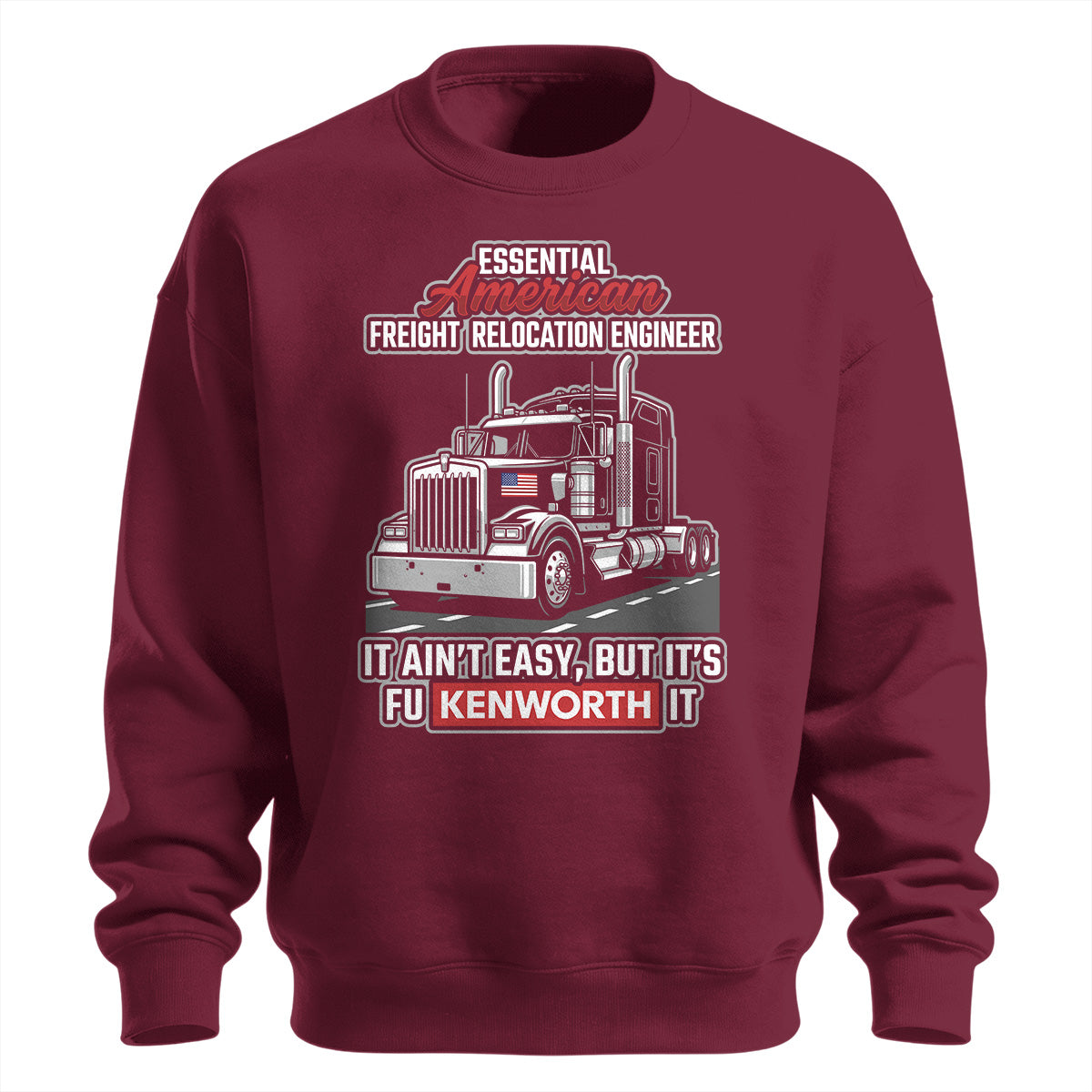 Freight Relocation Engineer Sweatshirt