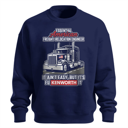 Freight Relocation Engineer Sweatshirt