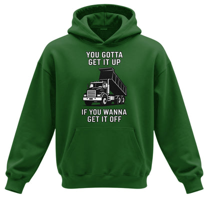Get It Up Dump Truck Hoodie