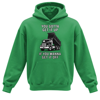 Get It Up Dump Truck Hoodie