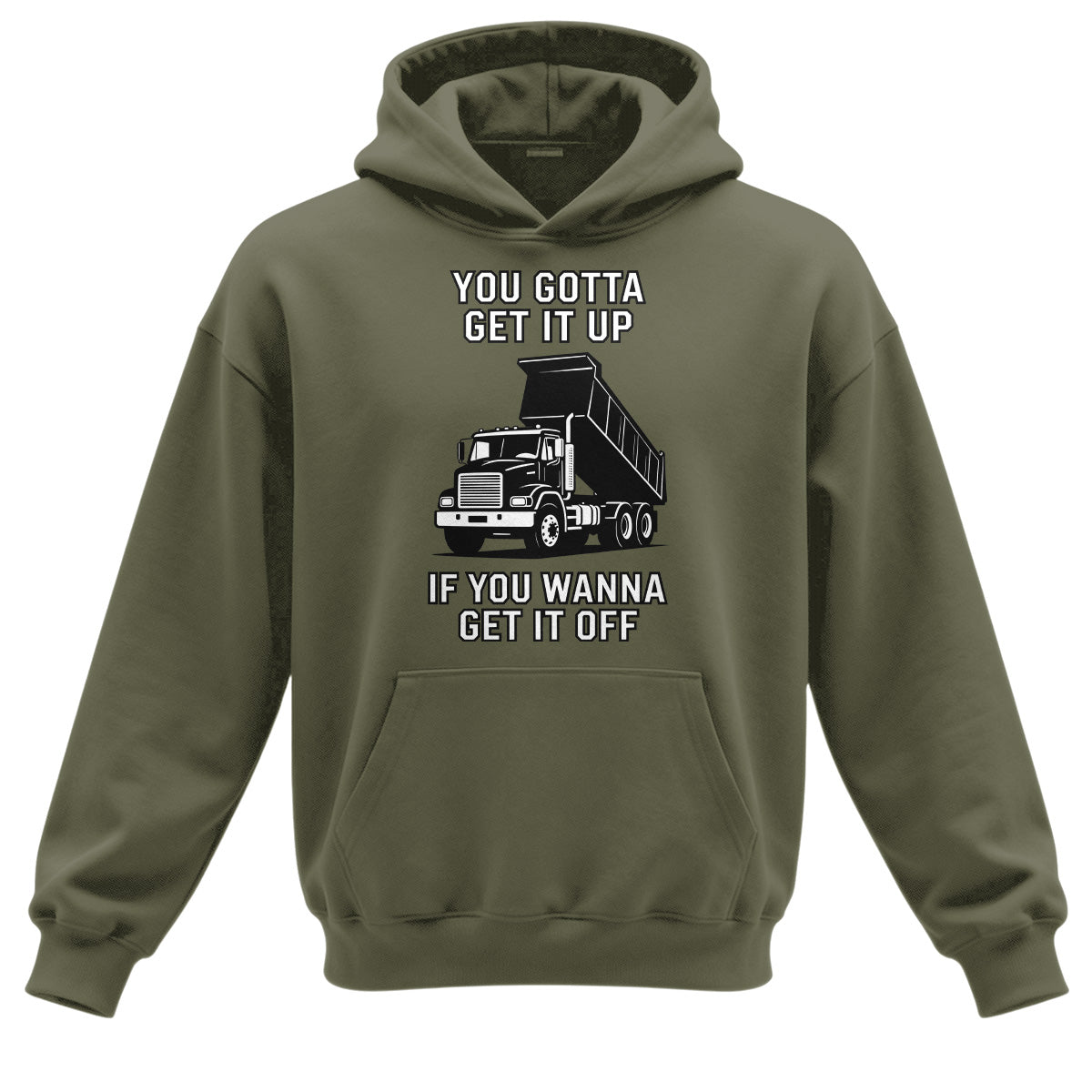 Get It Up Dump Truck Hoodie