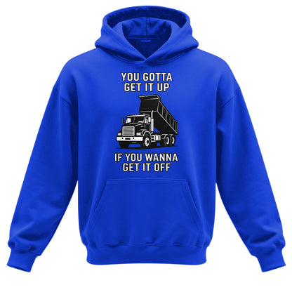 Get It Up Dump Truck Hoodie