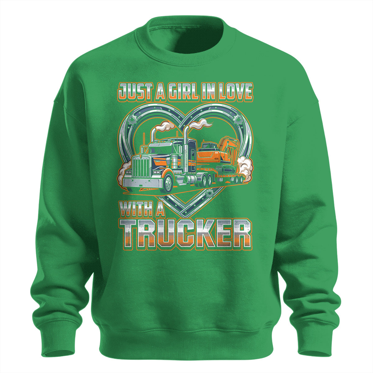 Girl In Love With A Trucker Sweatshirt