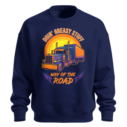 Greasy Stuff Way of the Road Trucker Sweatshirt