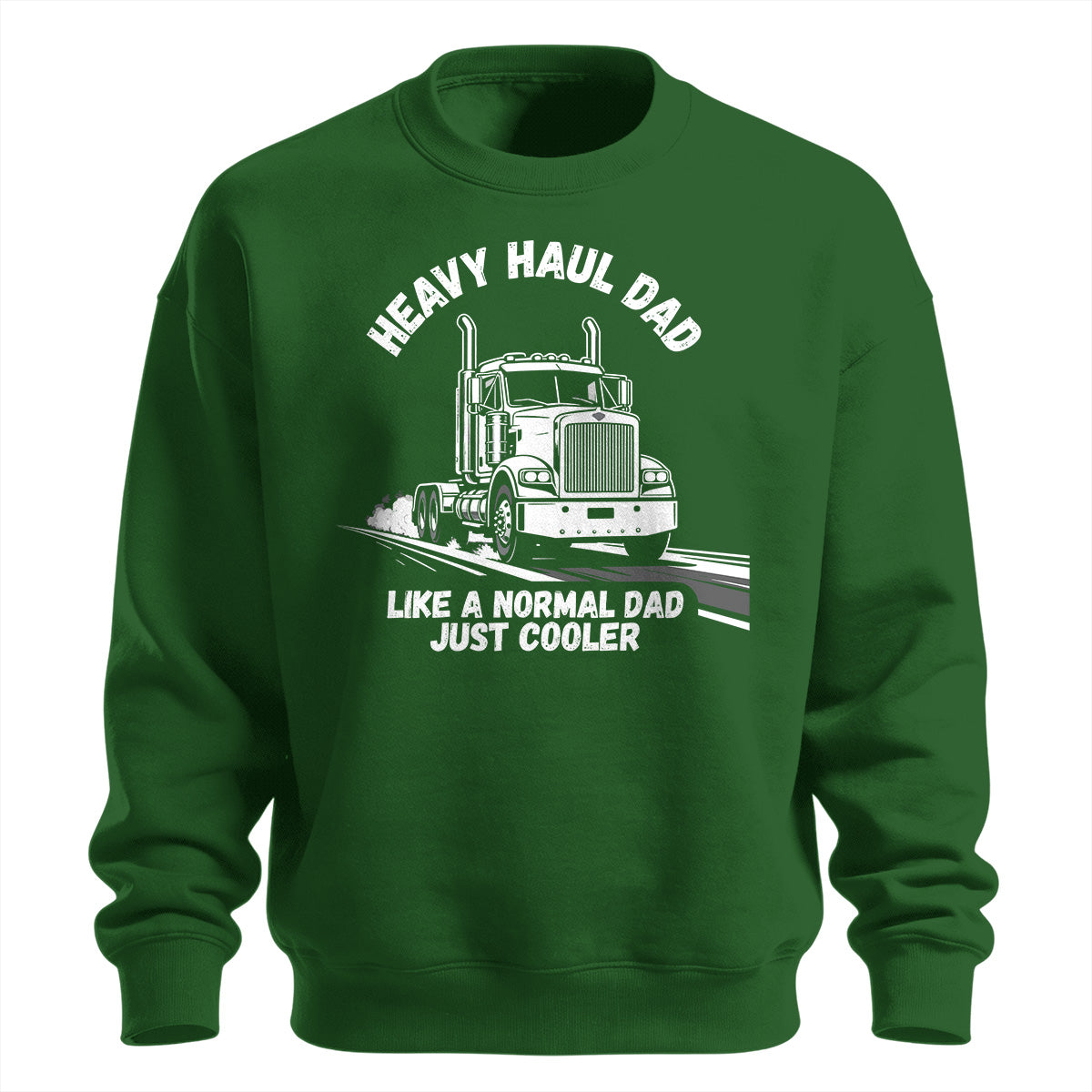 Heavy Haul Dad Premium Sweatshirt