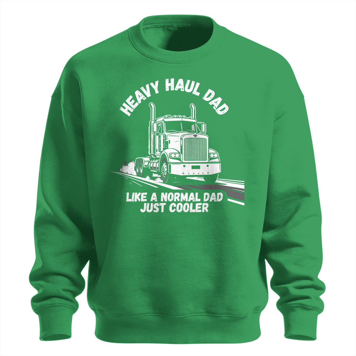 Heavy Haul Dad Premium Sweatshirt
