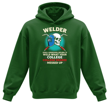 High School Welder Fixes College Mess Hoodie
