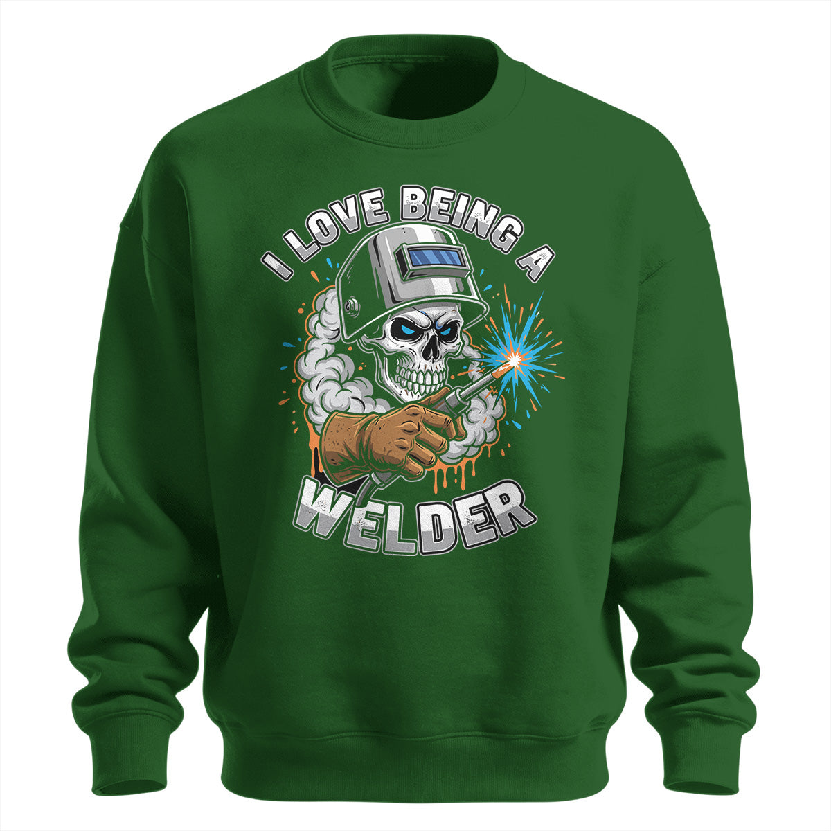 I Love Being A Welder Skull Sweatshirt