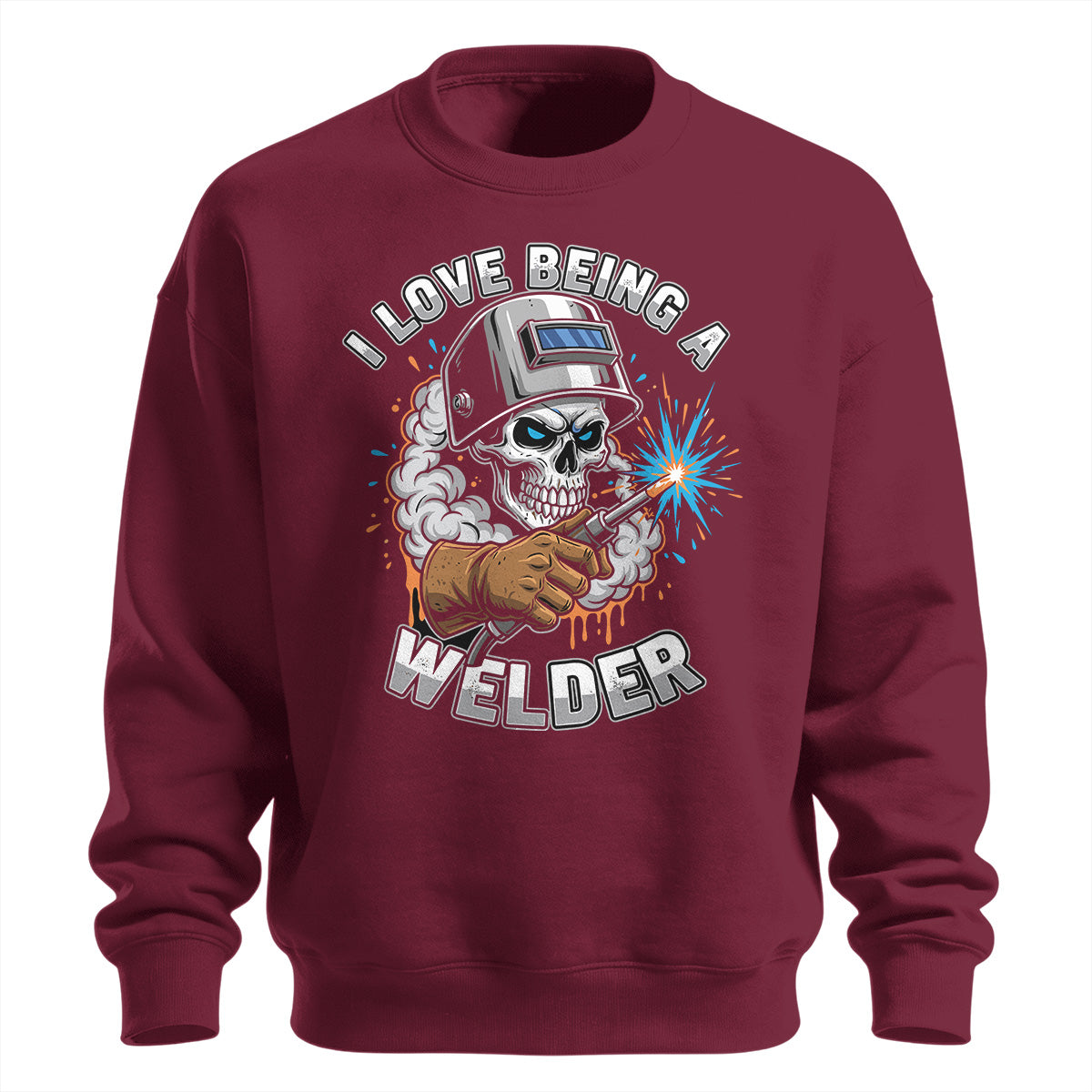 I Love Being A Welder Skull Sweatshirt