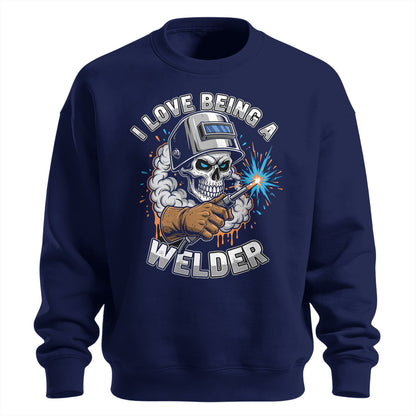 I Love Being A Welder Skull Sweatshirt