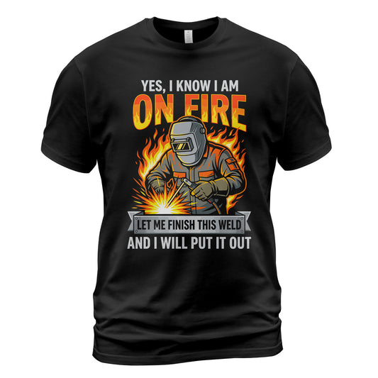 I'm On Fire Welder T-Shirt