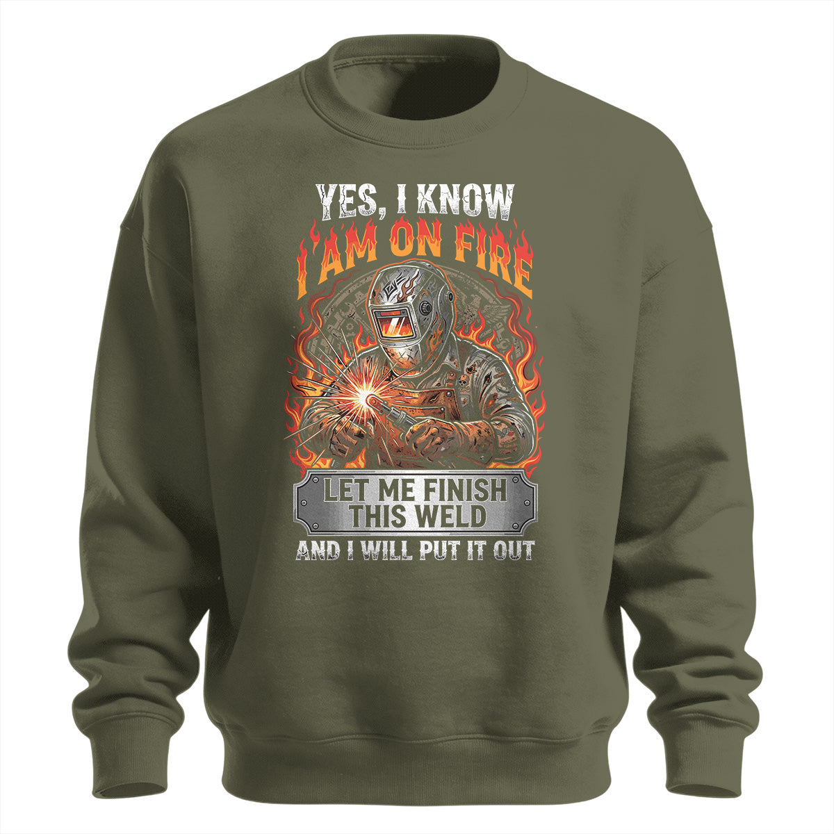 I'm On Fire Welder Sweatshirt