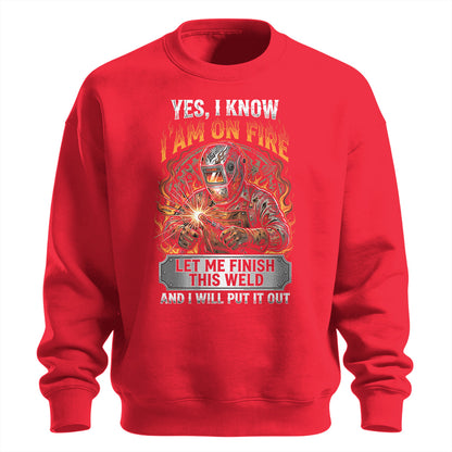I'm On Fire Welder Sweatshirt