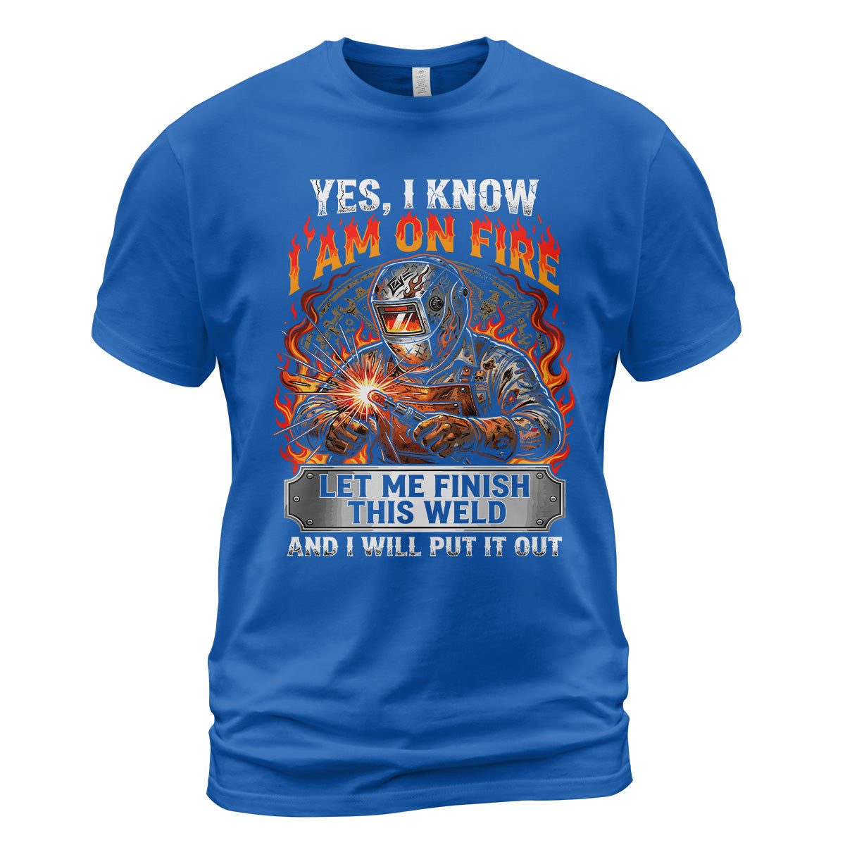 I'm On Fire Welder T-Shirt