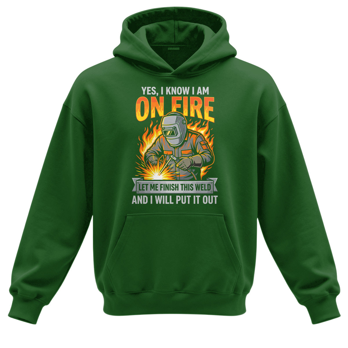 I'm On Fire Welder Hoodie
