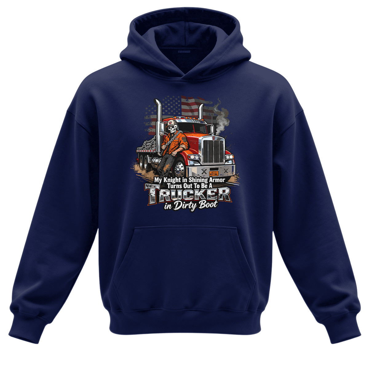 Knight in Dirty Boots Trucker Hoodie