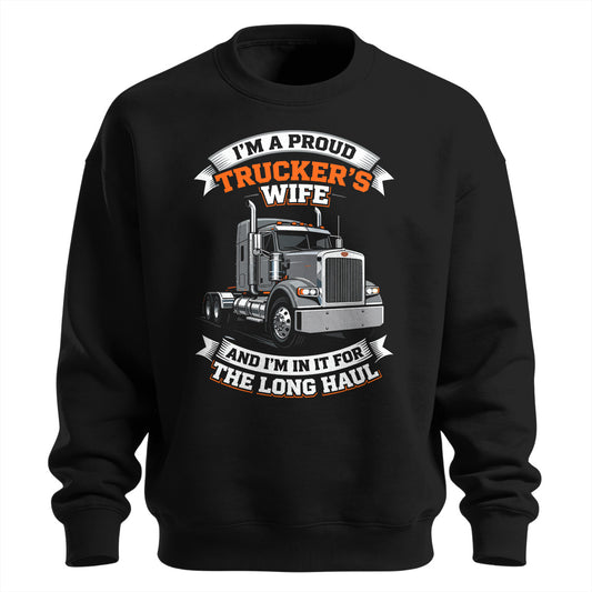 Long Haul Trucker_s Wife Sweatshirt