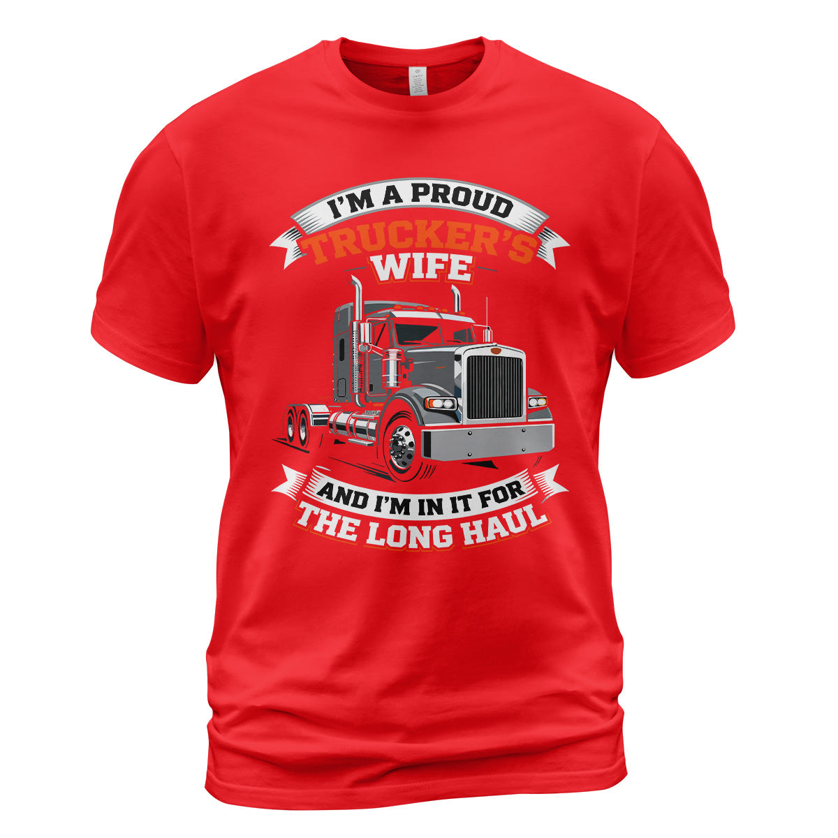 Long Haul Trucker's Wife T-Shirt