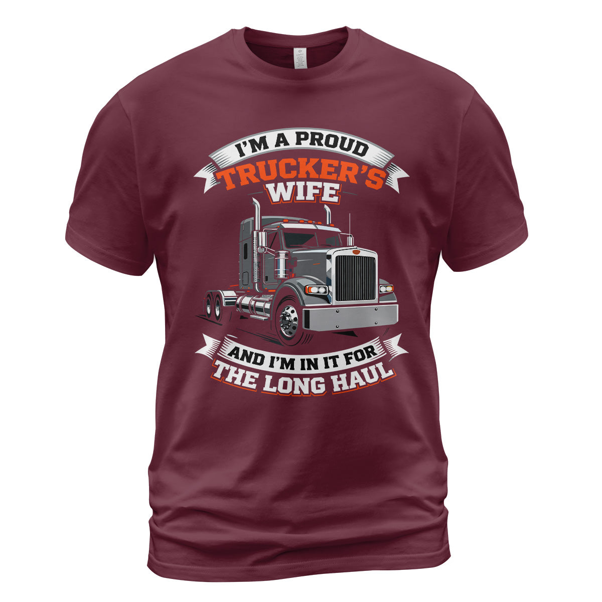 Long Haul Trucker's Wife T-Shirt