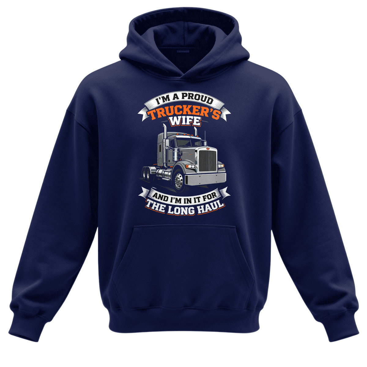Long Haul Truckers Wife Hoodie