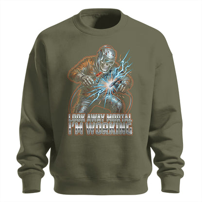 Look Away Mortal Welder Sweatshirt