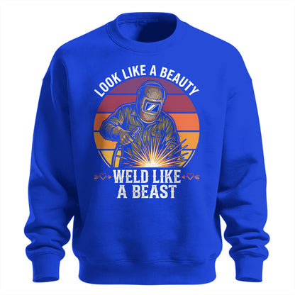 Look Like A Beauty Weld Like A Beast Sweatshirt