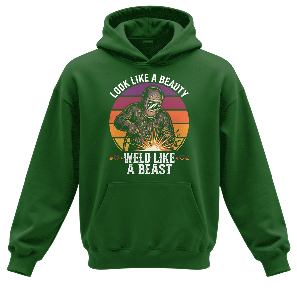 Look Like A Beauty Weld Like A Beast Hoodie