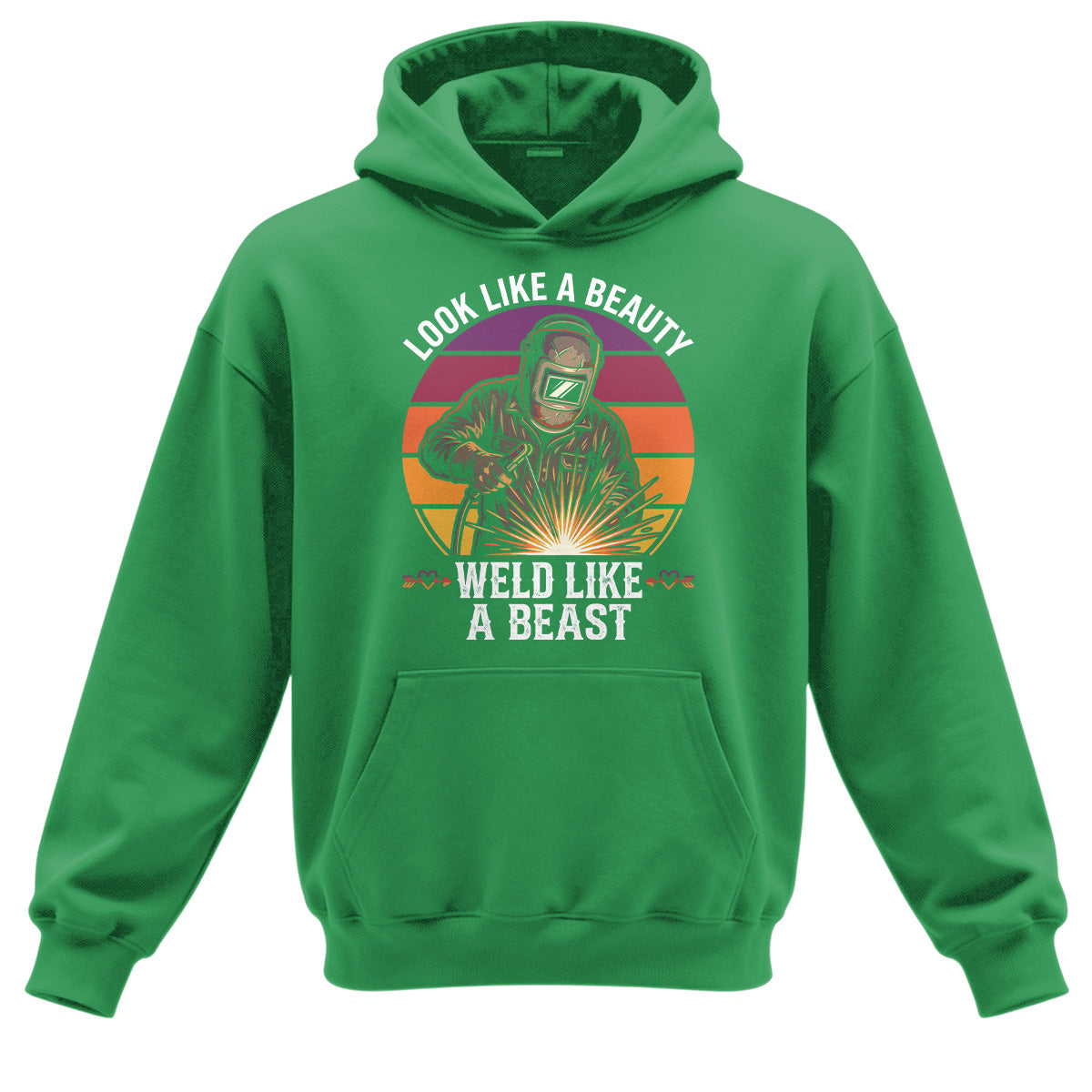 Look Like A Beauty Weld Like A Beast Hoodie